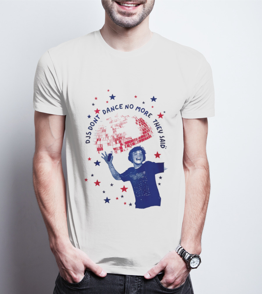 DJS Don't Dance No More They Said Funny DJ Enthusiast Graphic With Stars And Music T-Shirt