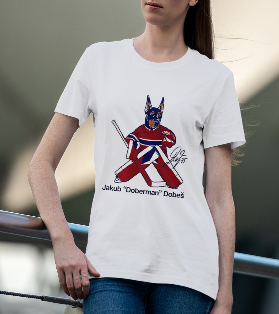 Jakub Doberman Dobes Montreal Canadiens Hockey Player T-Shirt