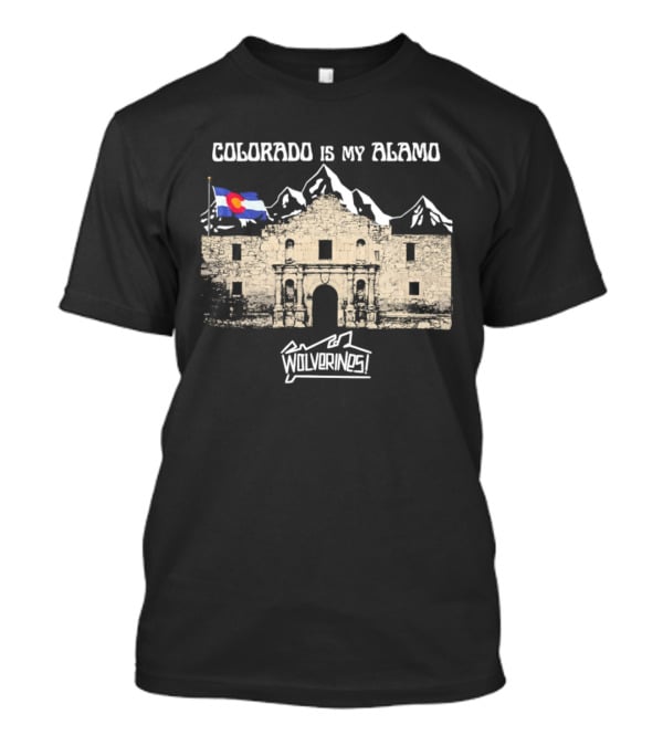 Colorado Is My Alamo Wolverines Flag And Mountains T-Shirt