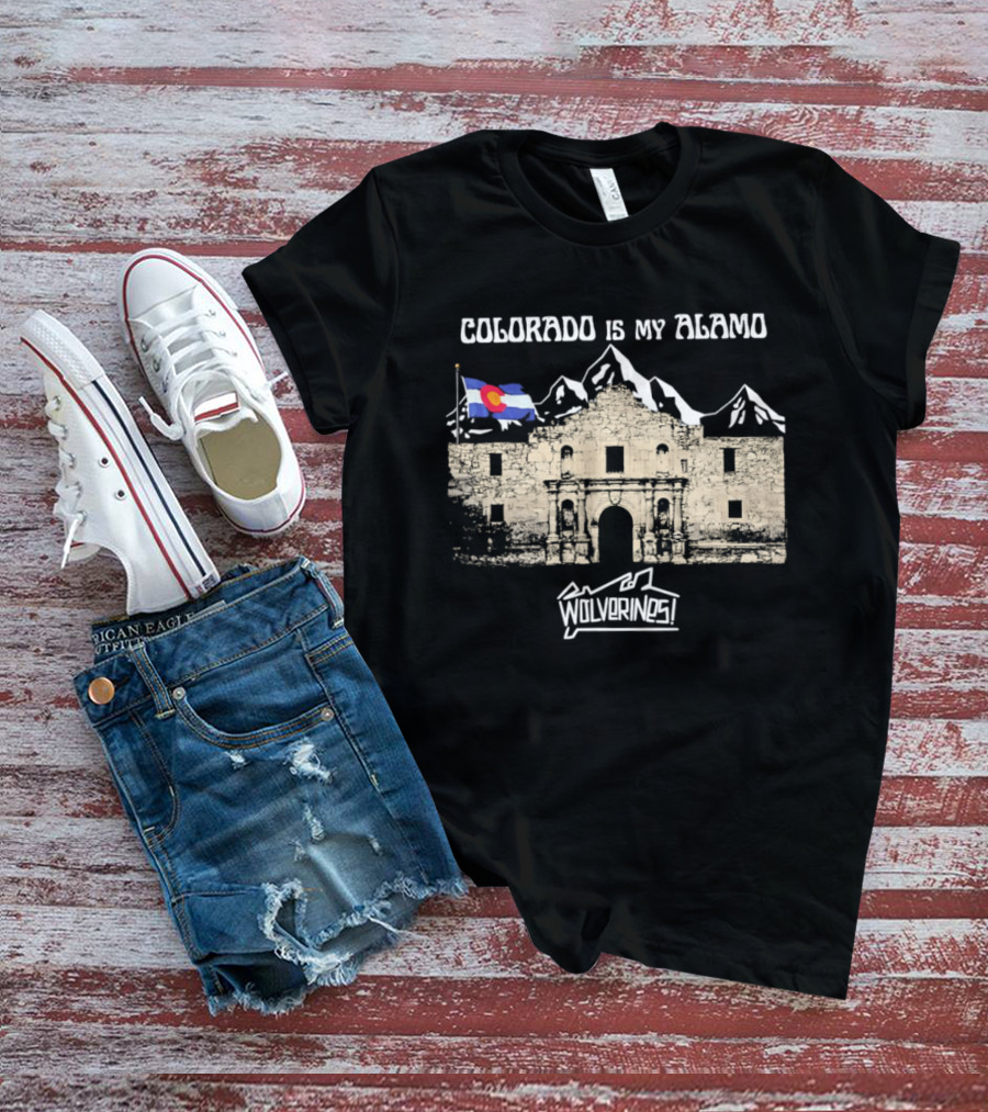 Colorado Is My Alamo Wolverines Flag And Mountains T-Shirt