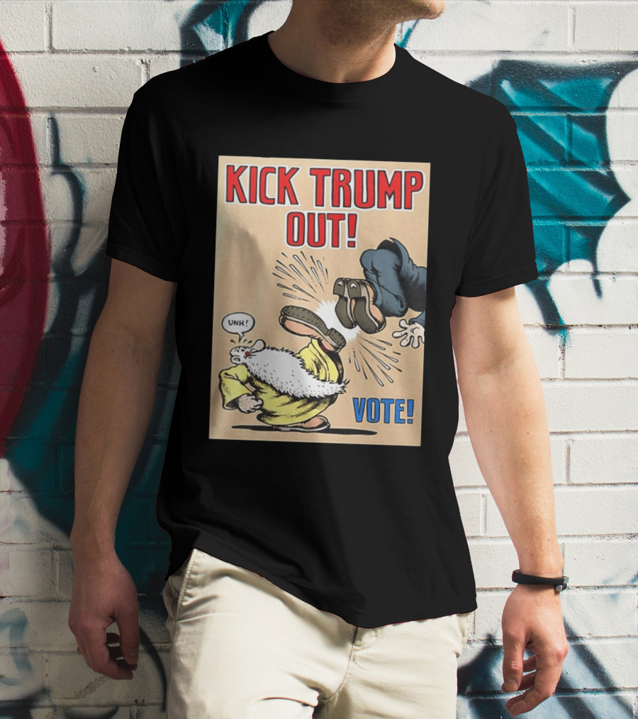 Kick Trump Out Unh Vote T-Shirt