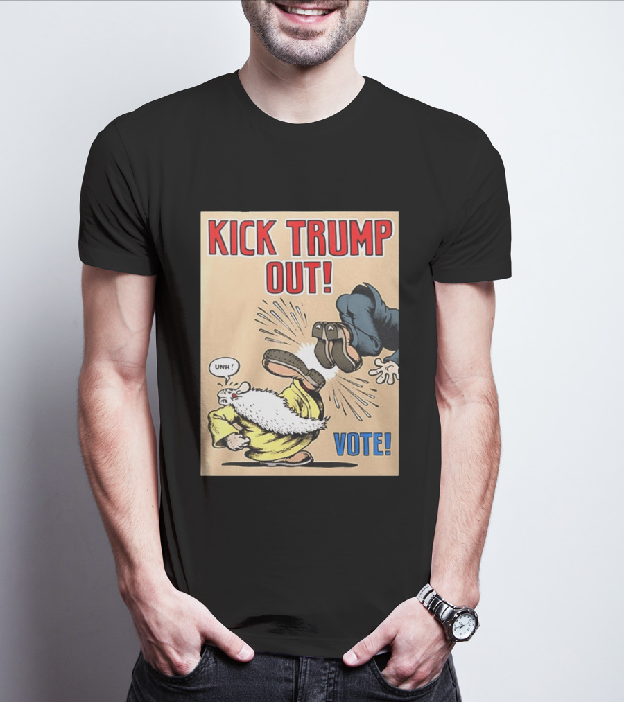 Kick Trump Out Unh Vote T-Shirt