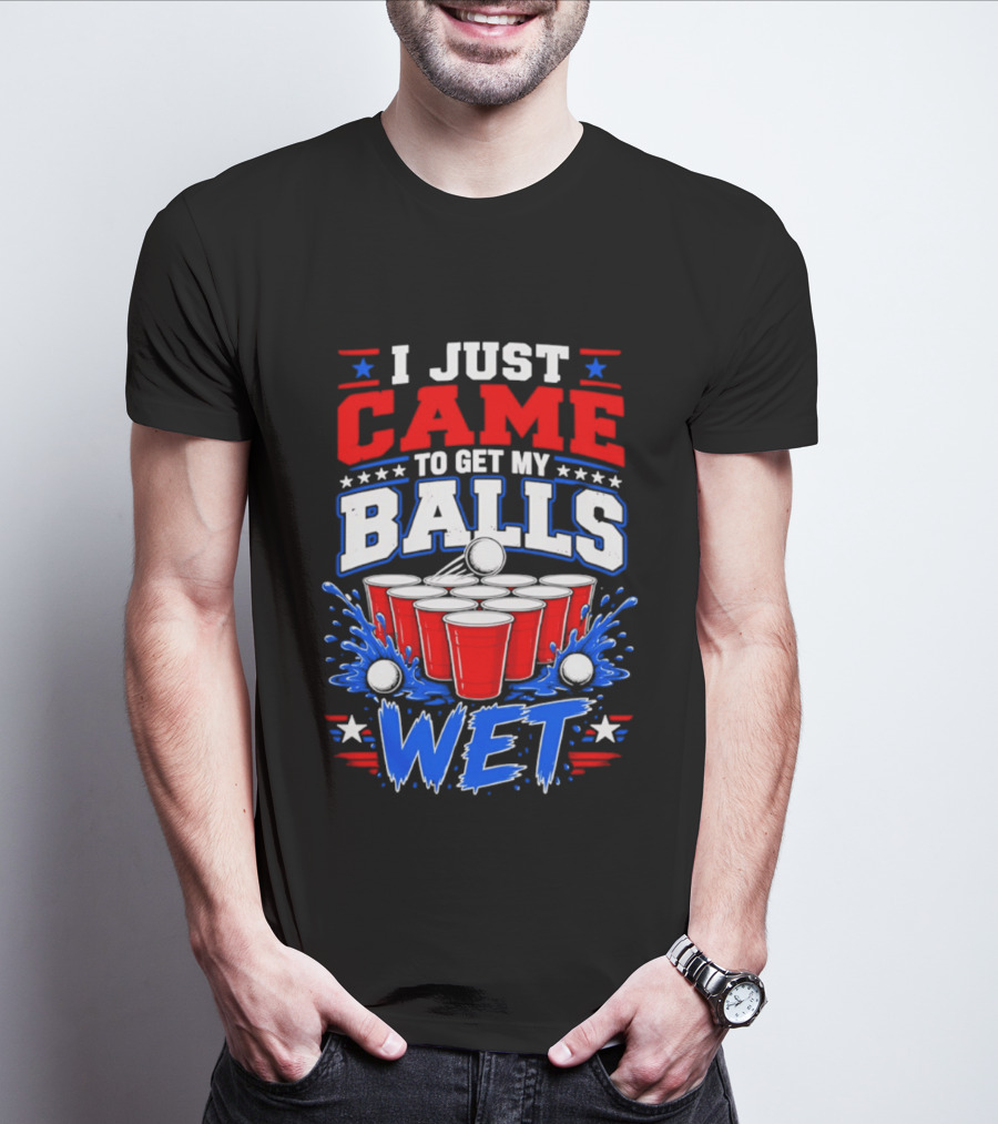 Beer Pong Party I Just Came To Get My Balls Wet Red Blue Cups Splash Stars T-Shirt