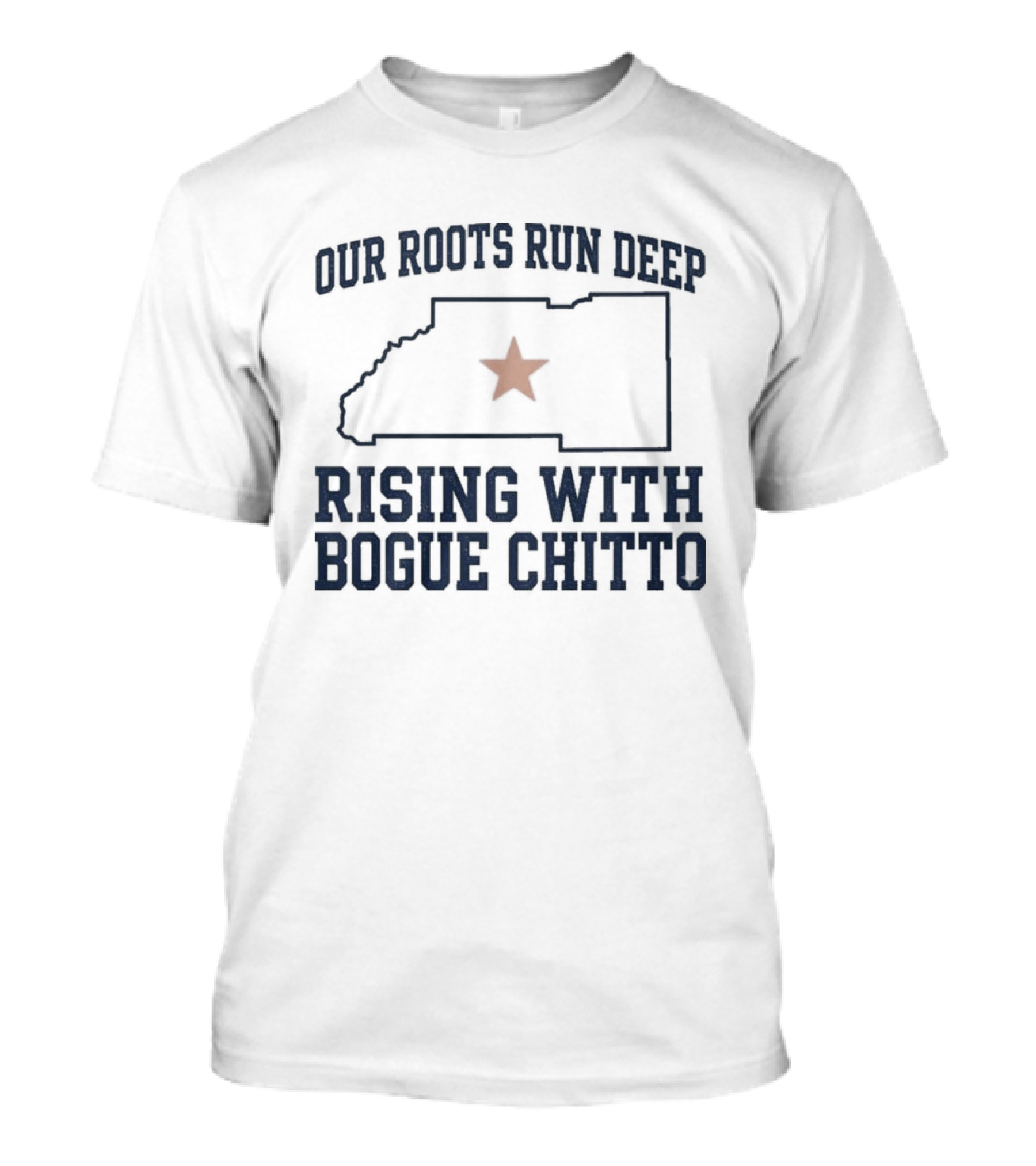Our Roots Run Deep Rising With Bogue Chitto T-Shirt