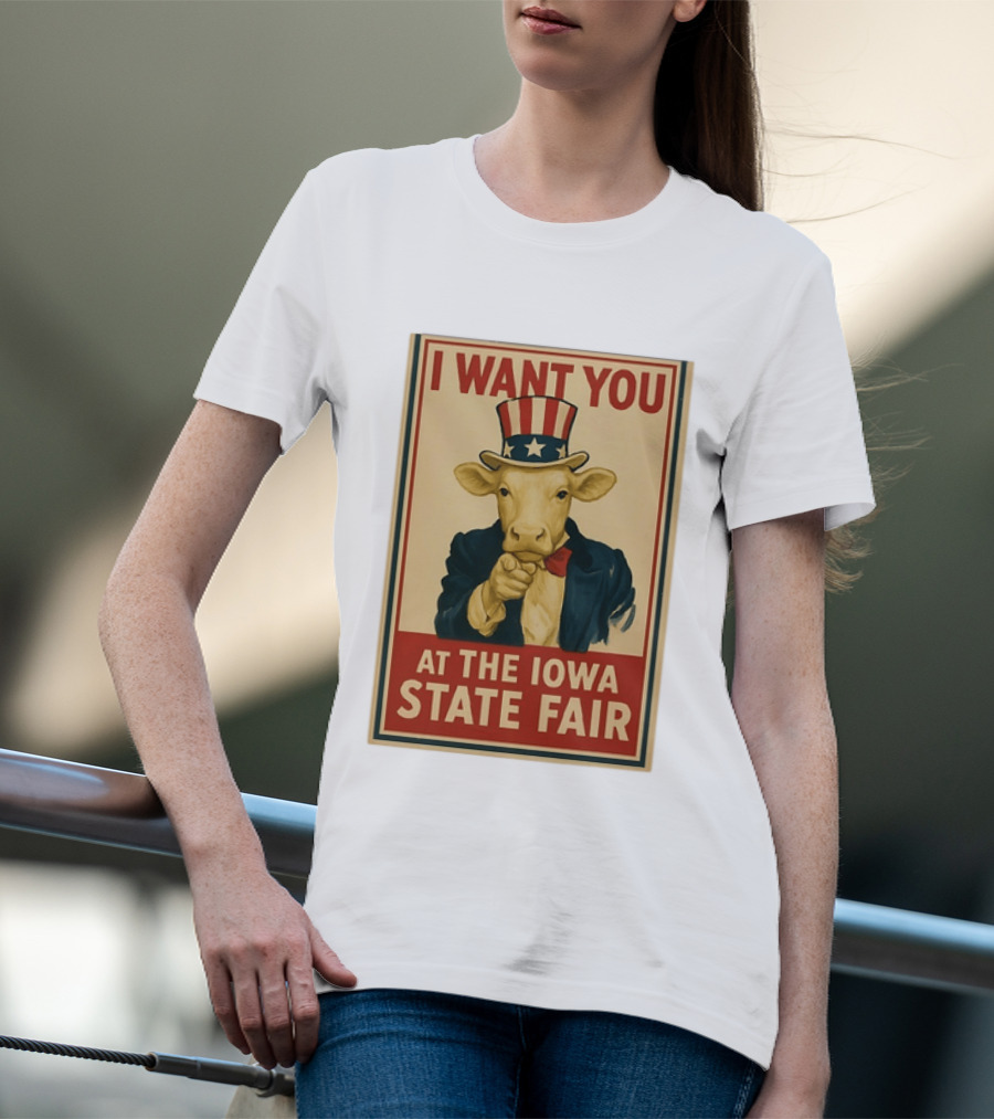 I Want You Cow At The Iowa State Fair Uncle Sam Hat T-Shirt