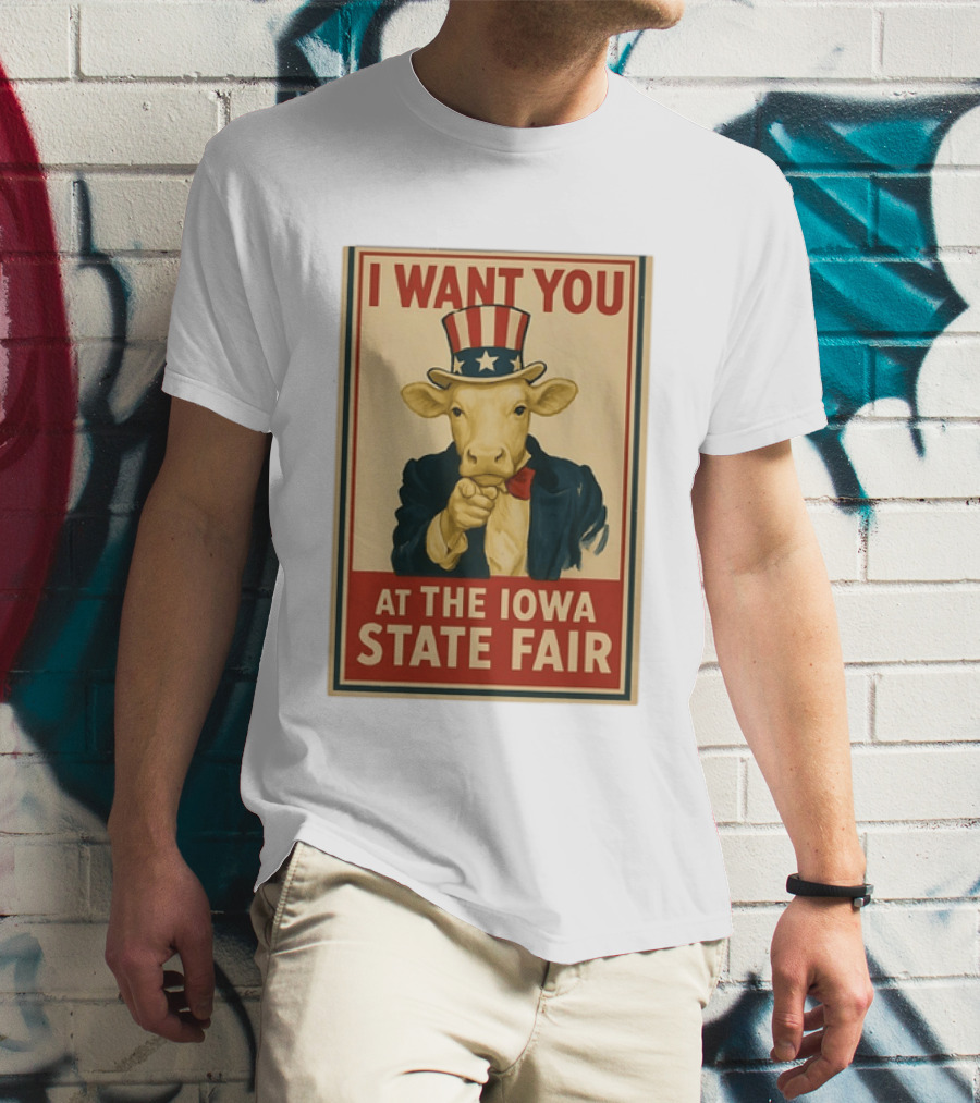 I Want You Cow At The Iowa State Fair Uncle Sam Hat T-Shirt