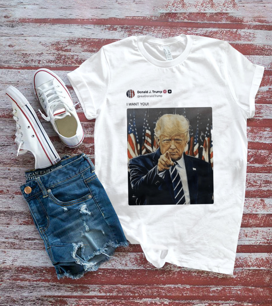 Trump I WANT YOU American Flags T-Shirt