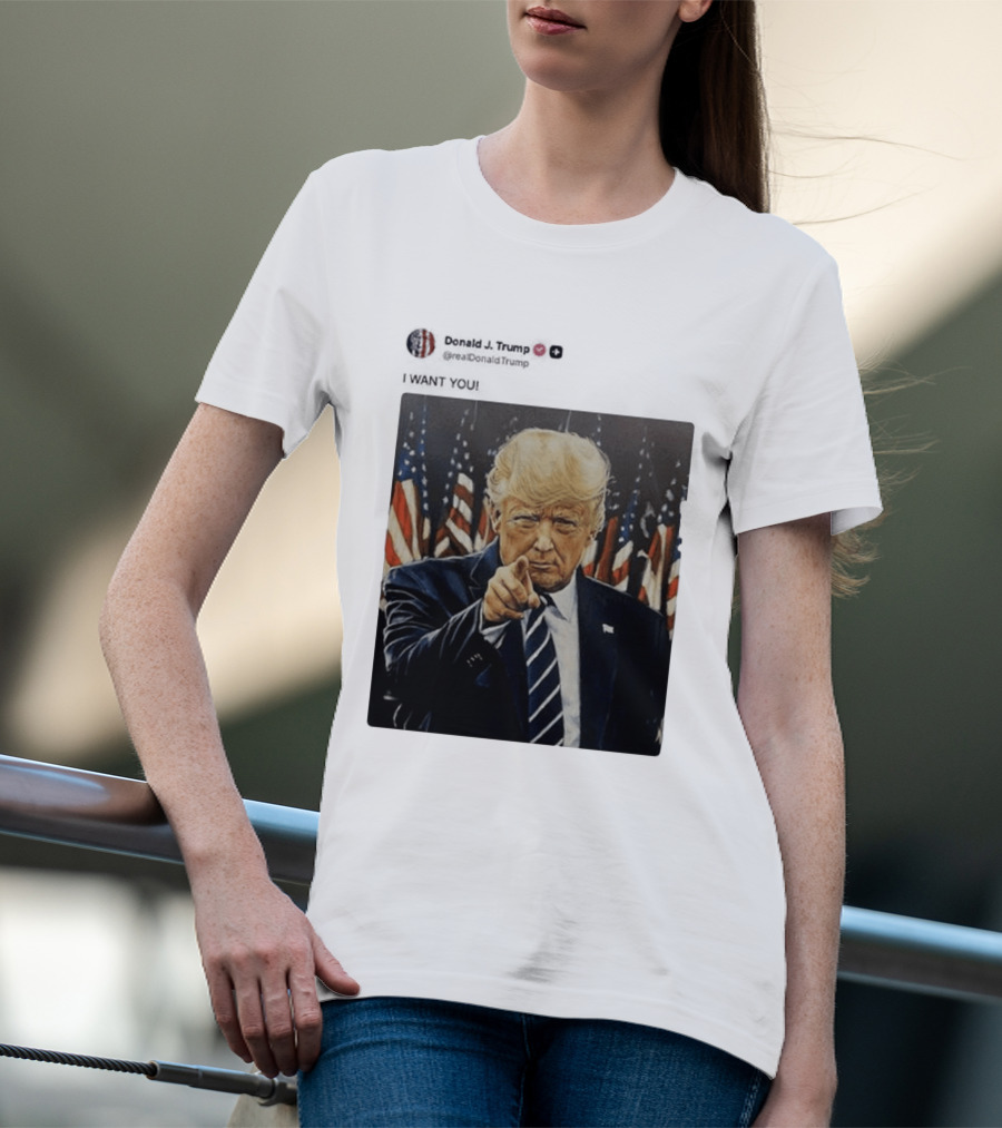 Trump I WANT YOU American Flags T-Shirt