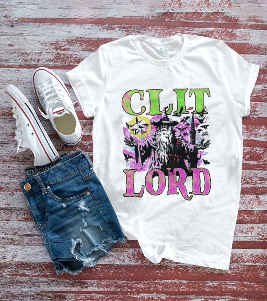 Clit Lord Wizard Psychedelic Wizardry Magic Vibes T-Shirt