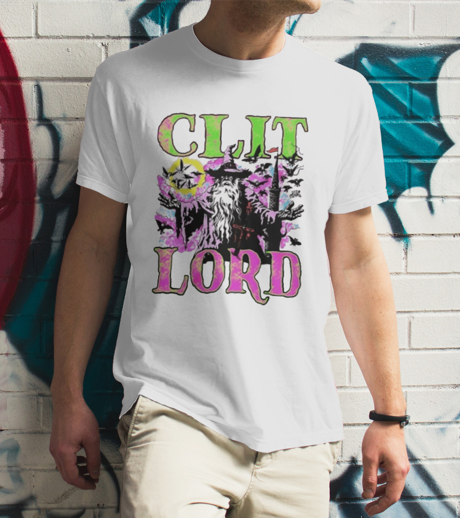 Clit Lord Wizard Psychedelic Wizardry Magic Vibes T-Shirt