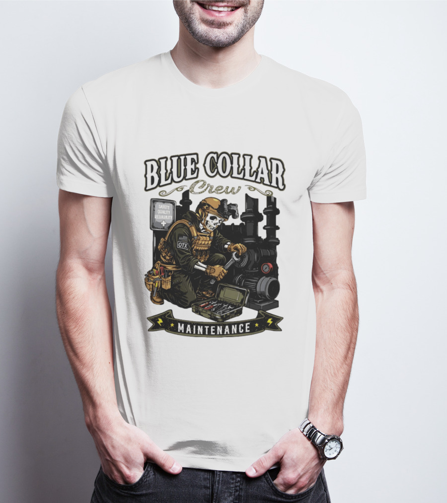 Blue Collar Crew Maintenance Skeleton Safety Quality Reliability T-Shirt