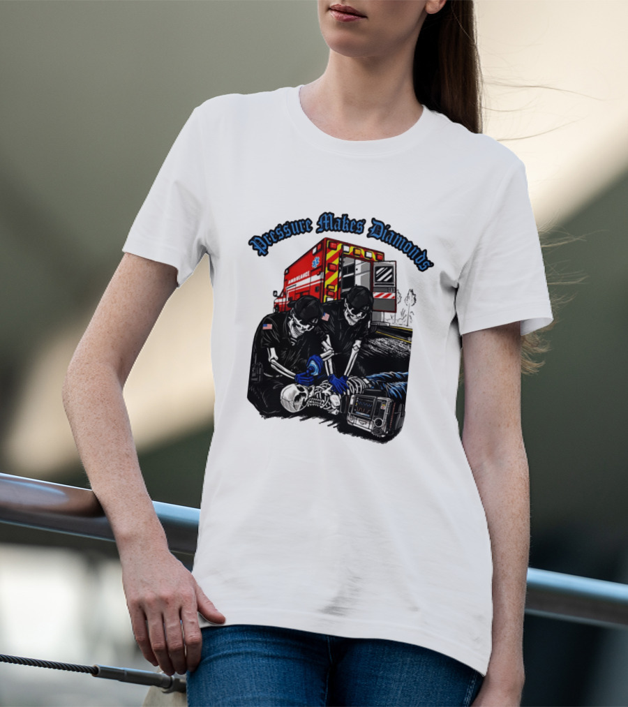Pressure Makes Diamonds Skeleton Paramedics Ambulance Scene T-Shirt