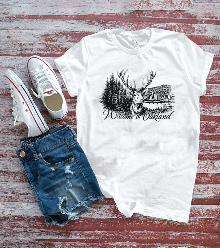 Welcome To Oakland Deer And Forest Scene T-Shirt