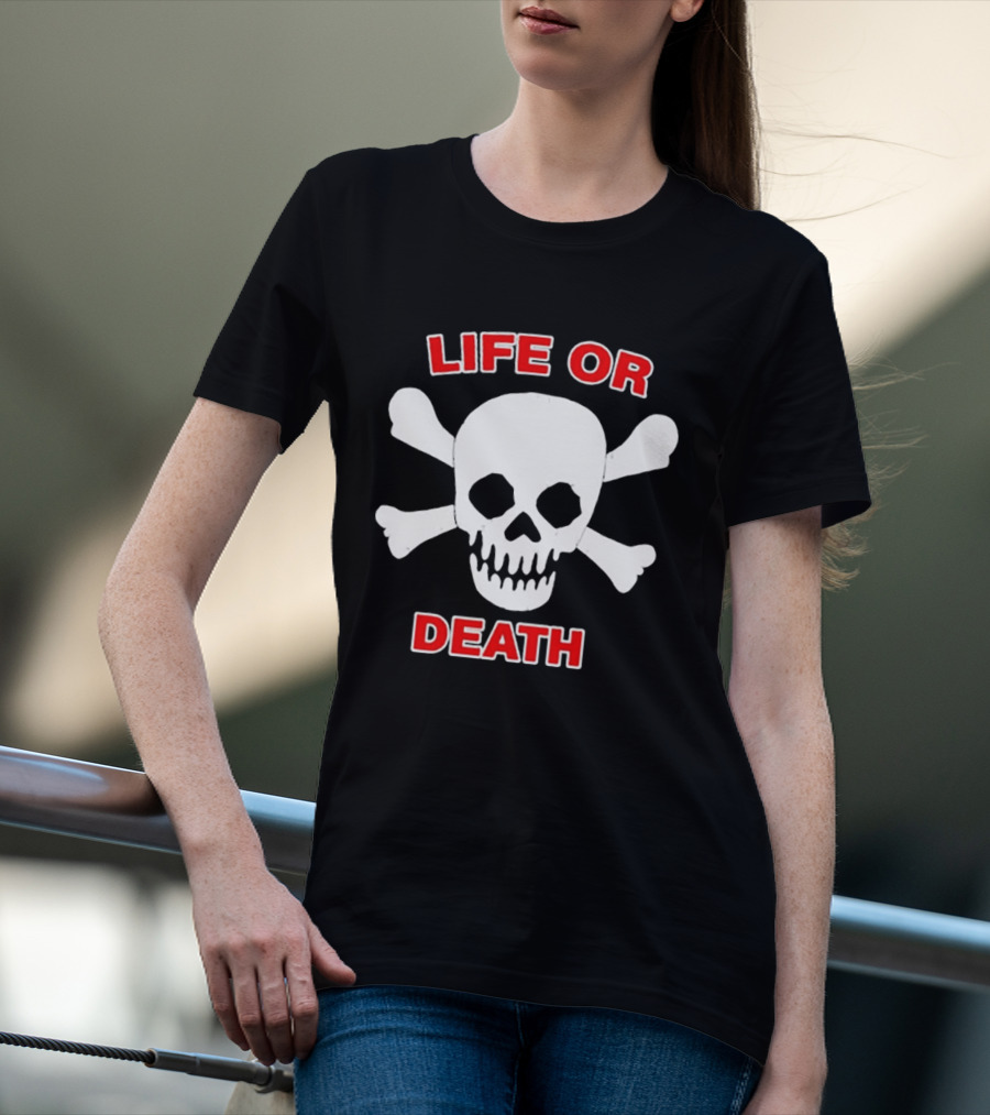 Life Or Death Skull And Crossbones Booger McFarland T-Shirt