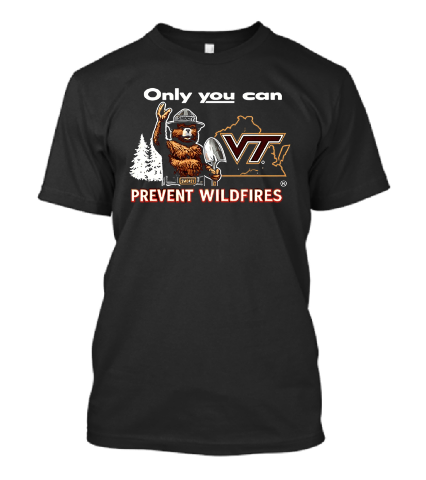 Only You Can Prevent Wildfires Smokey VT Virginia Tech T-Shirt