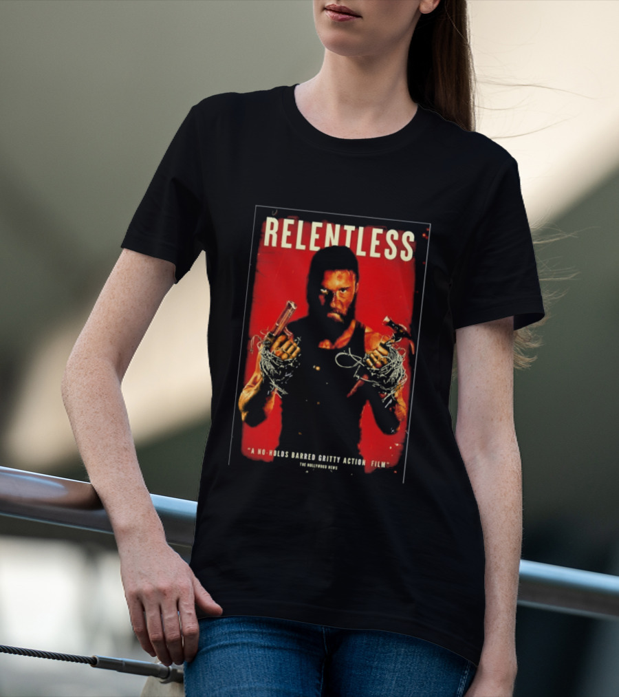 Relentless A No Holds Barred Gritty Action Film Guns Intense Stare Red T-Shirt