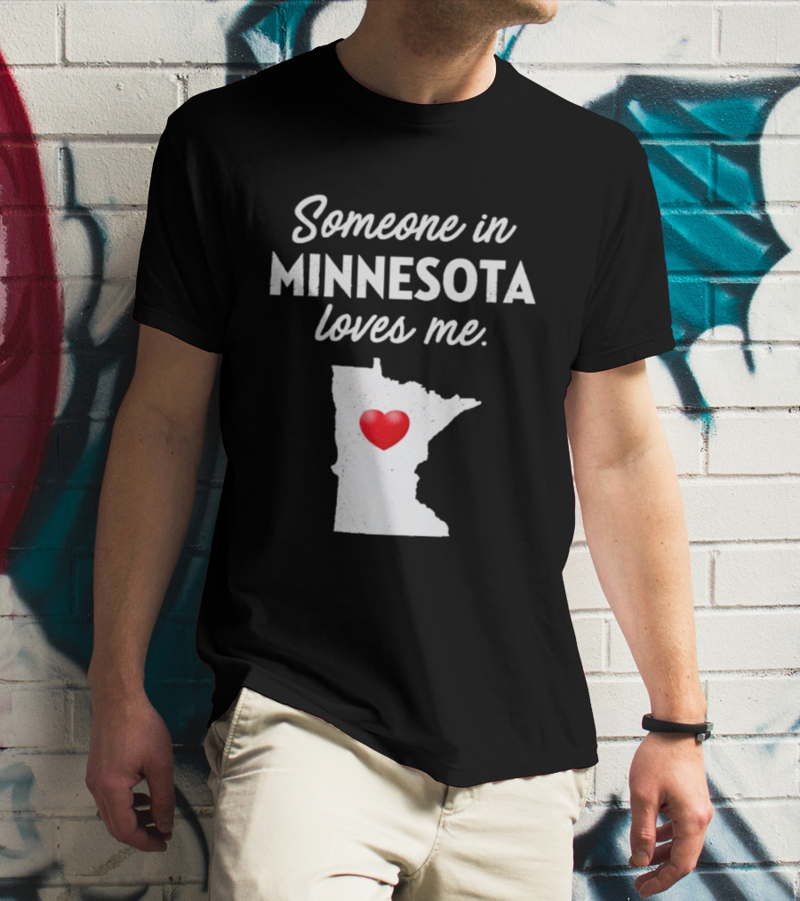Someone In Minnesota Loves Me Heart Map State Pride T-Shirt