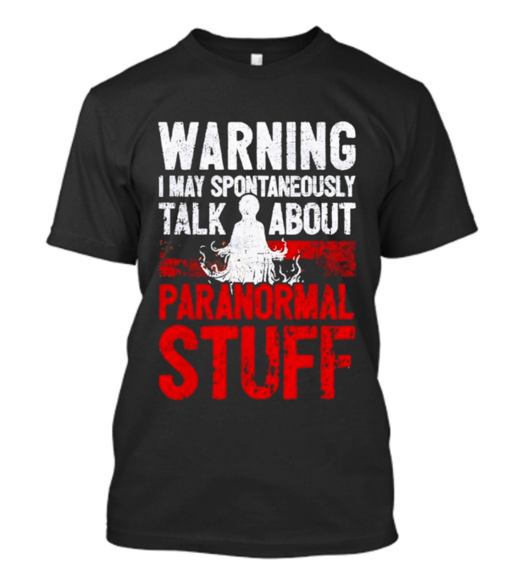 Warning I May Spontaneously Talk About Paranormal Stuff Meditation T-Shirt