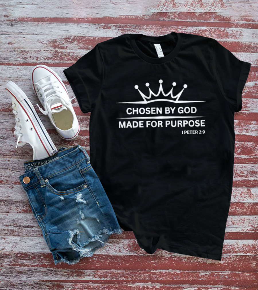 Chosen By God Made For Purpose Crown Emblem 1 Peter 2:9 T-Shirt