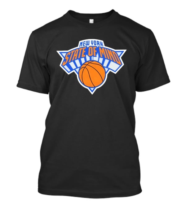 New York State Of Mind Basketball Knicks Team T-Shirt
