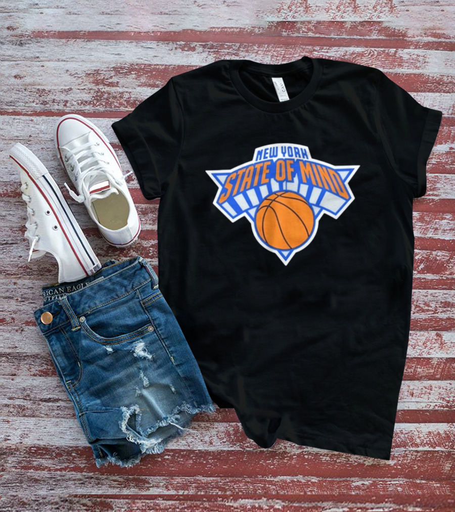 New York State Of Mind Basketball Knicks Team T-Shirt