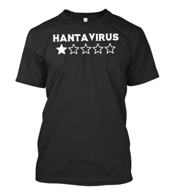 Hantavirus One Star Rating Five Star System T-Shirt