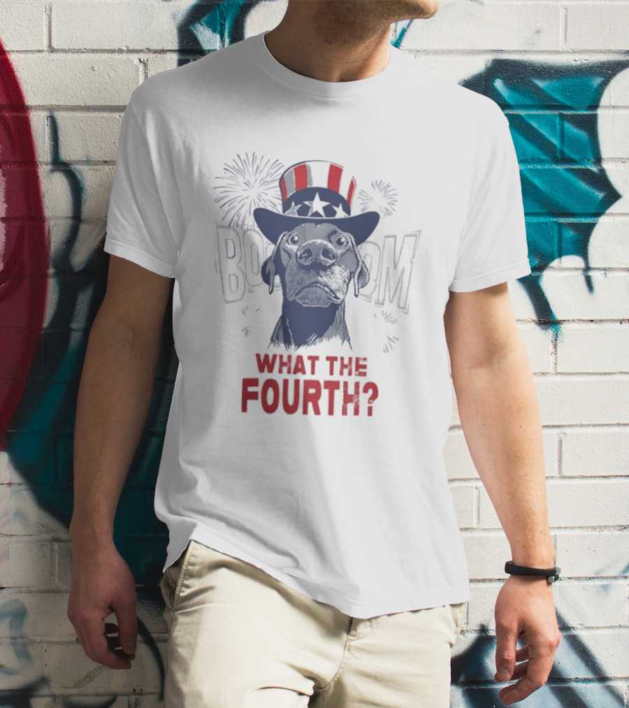 What The Fourth July 4th BOOM Fireworks USA 250th Anniversary T-Shirt