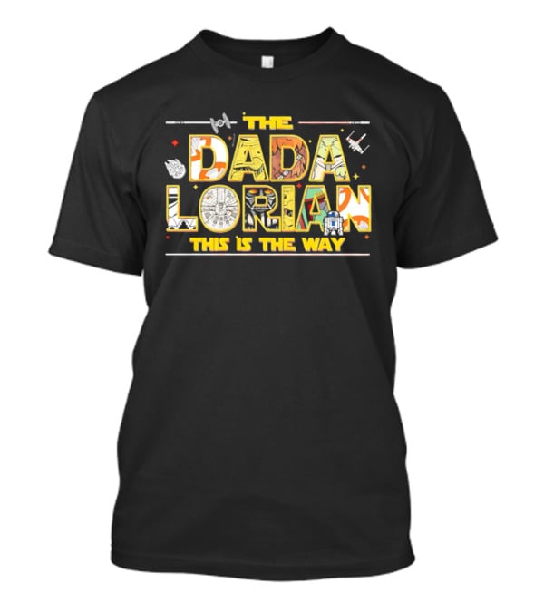 The Dadalorian This Is The Way Star Wars Inspired Father's Day T-Shirt