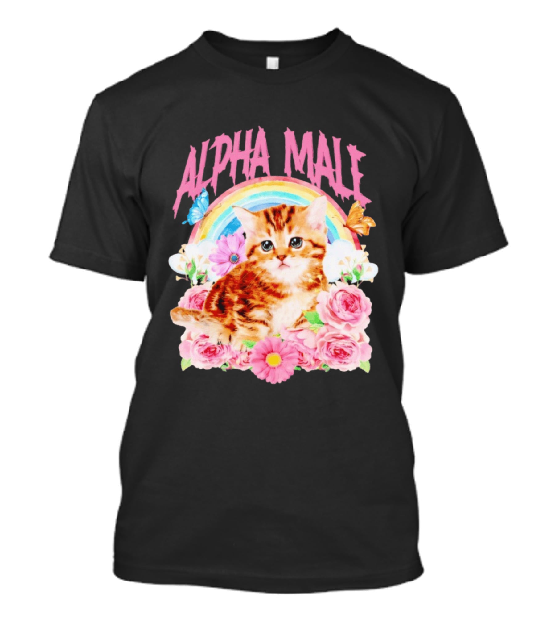 Alpha Male Kitten Rainbow Butterfly Floral Roses T-Shirt