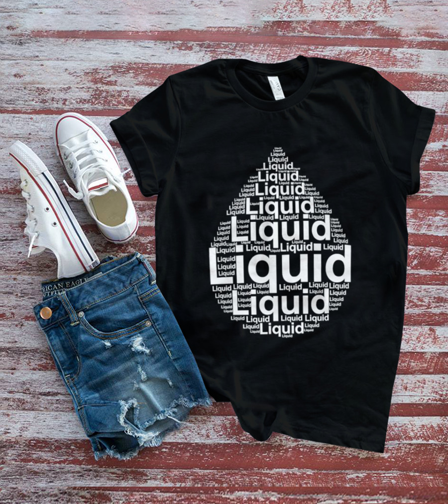 Liquid Water Drops Word T-Shirt