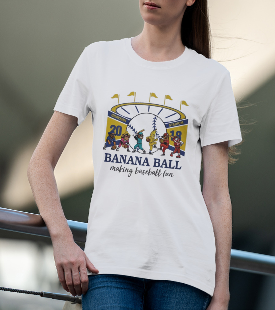 Grayson Stadium Banana Ball 2018 Making Baseball Fun T-Shirt