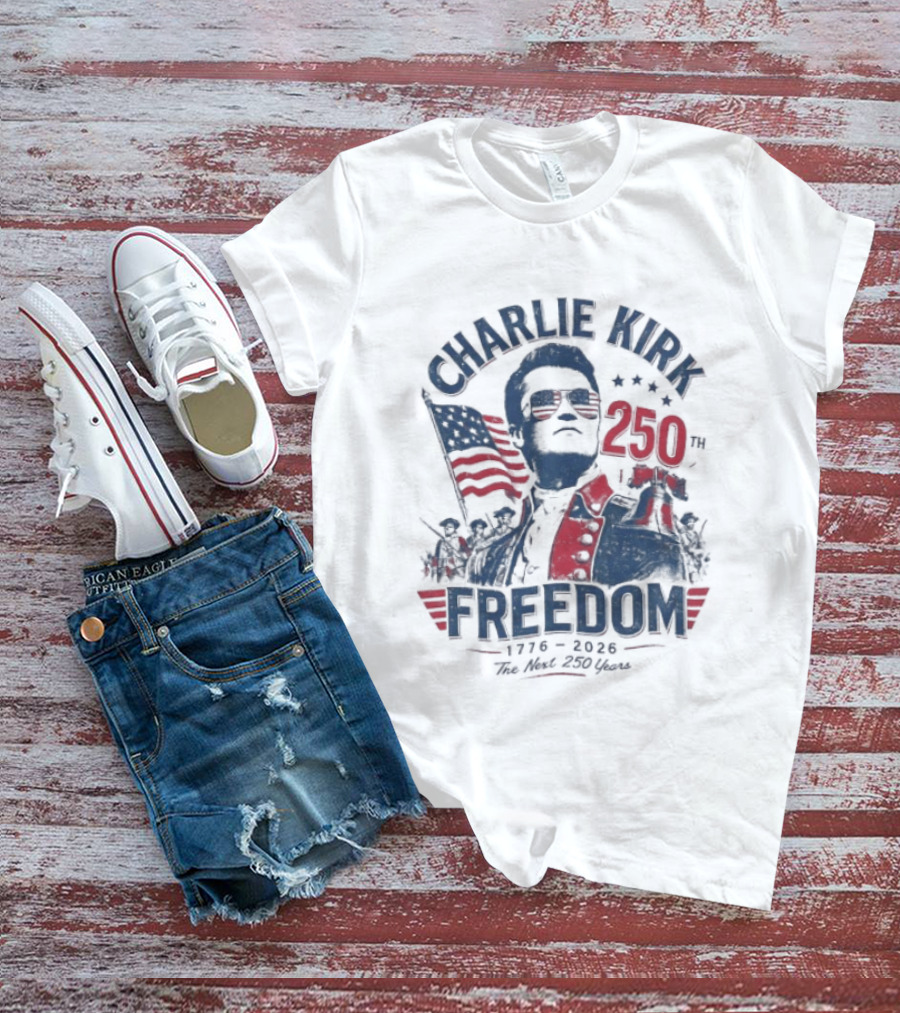 Charlie Kirk Freedom USA 250th Anniversary Patriotic Celebration T-Shirt