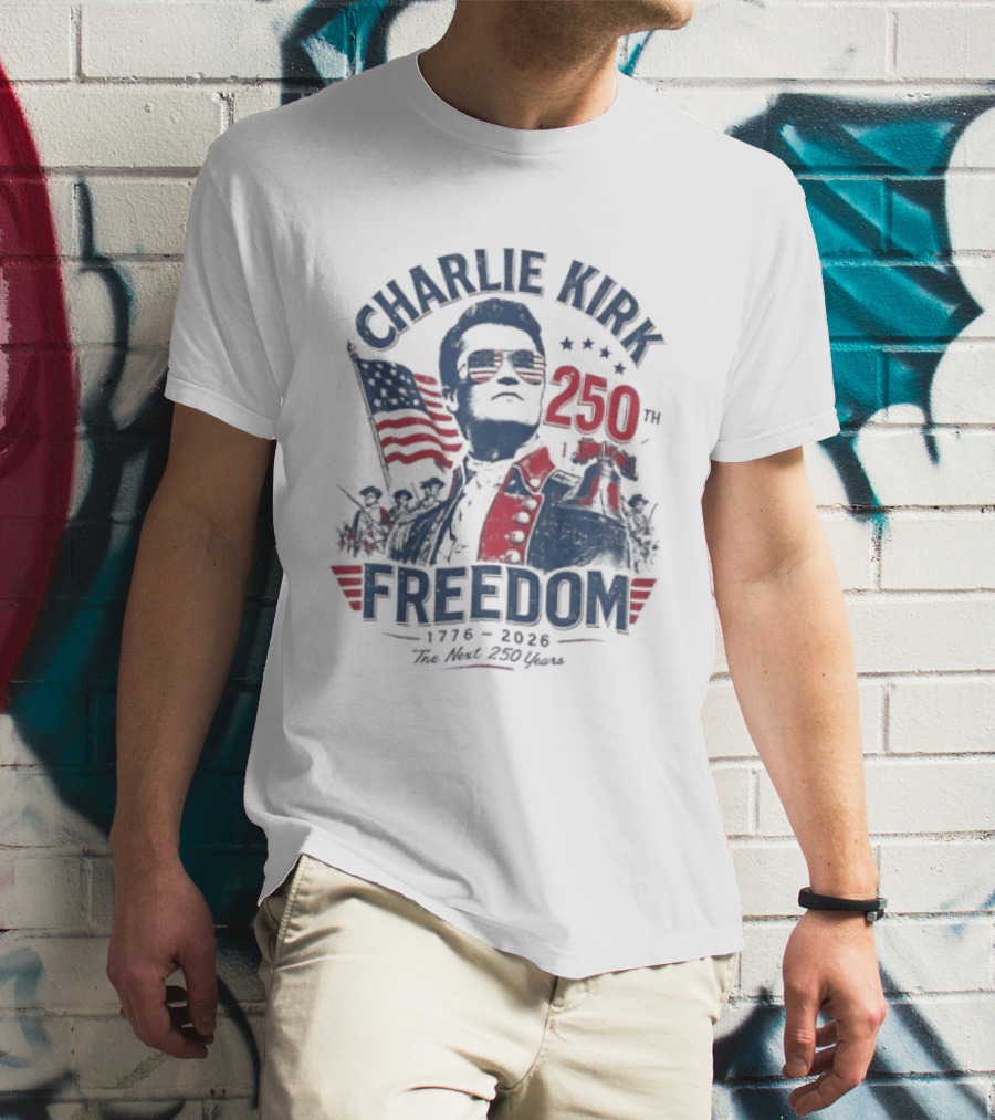 Charlie Kirk Freedom USA 250th Anniversary Patriotic Celebration T-Shirt