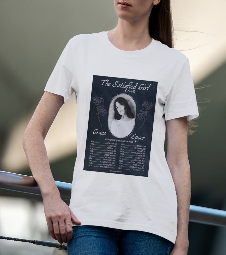 Grace Enger The Satisfied Girl Tour 2023 Cities And Dates Featuring Aubory Bugg T-Shirt