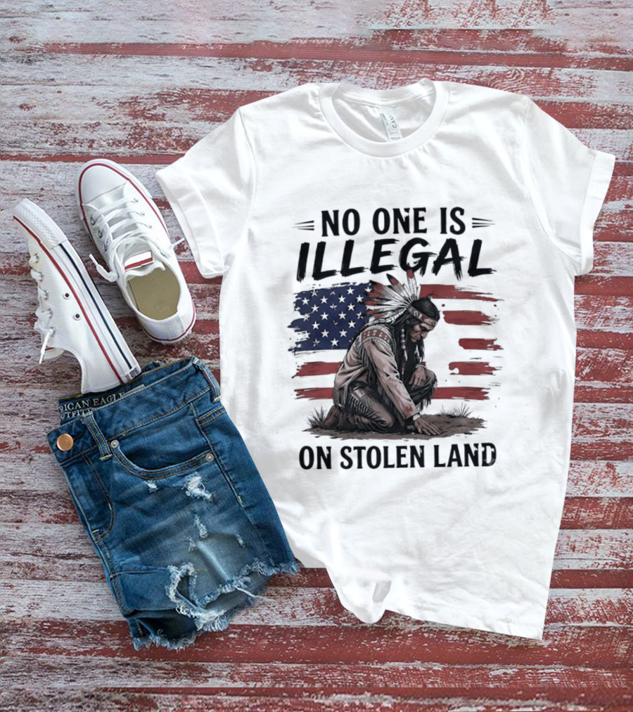 No One Is Illegal On Stolen Land Indigenous Statement With American Flag And Native Person T-Shirt
