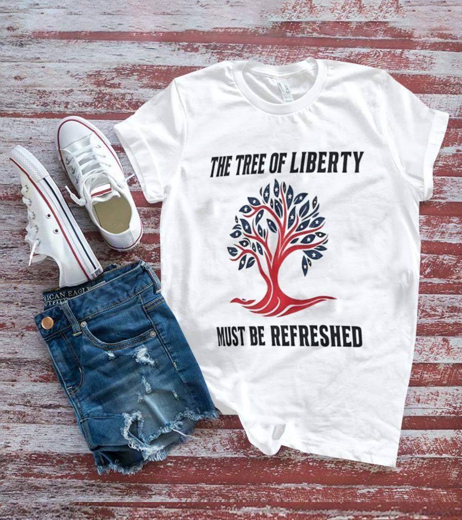 The Tree Of Liberty Must Be Refreshed Red Blue Tree T-Shirt