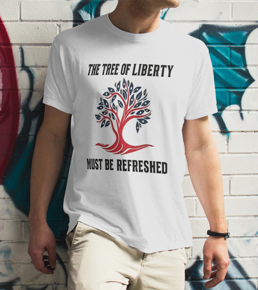 The Tree Of Liberty Must Be Refreshed Red Blue Tree T-Shirt