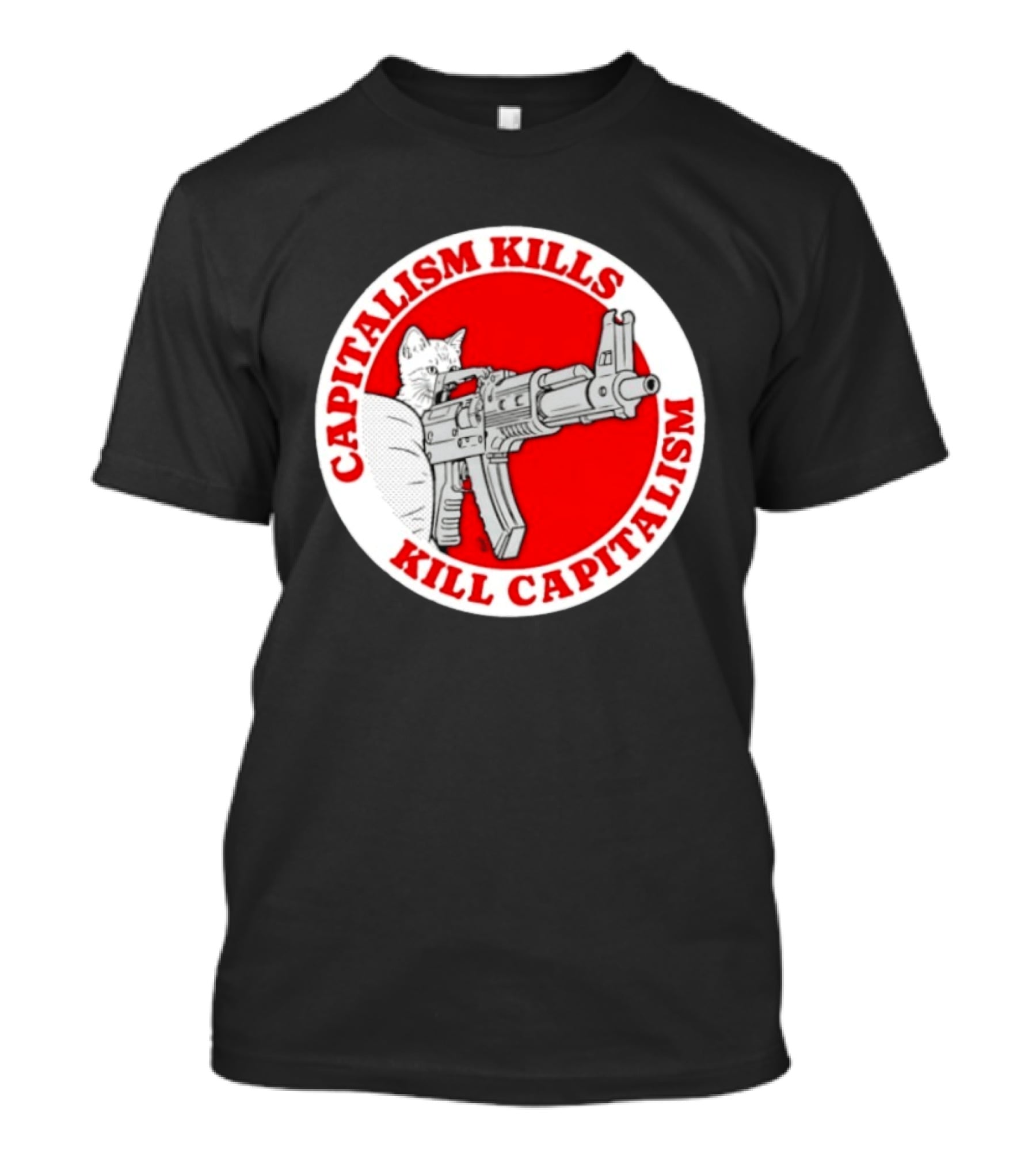 Capitalism Kills Kill Capitalism Cat With Gun T-Shirt