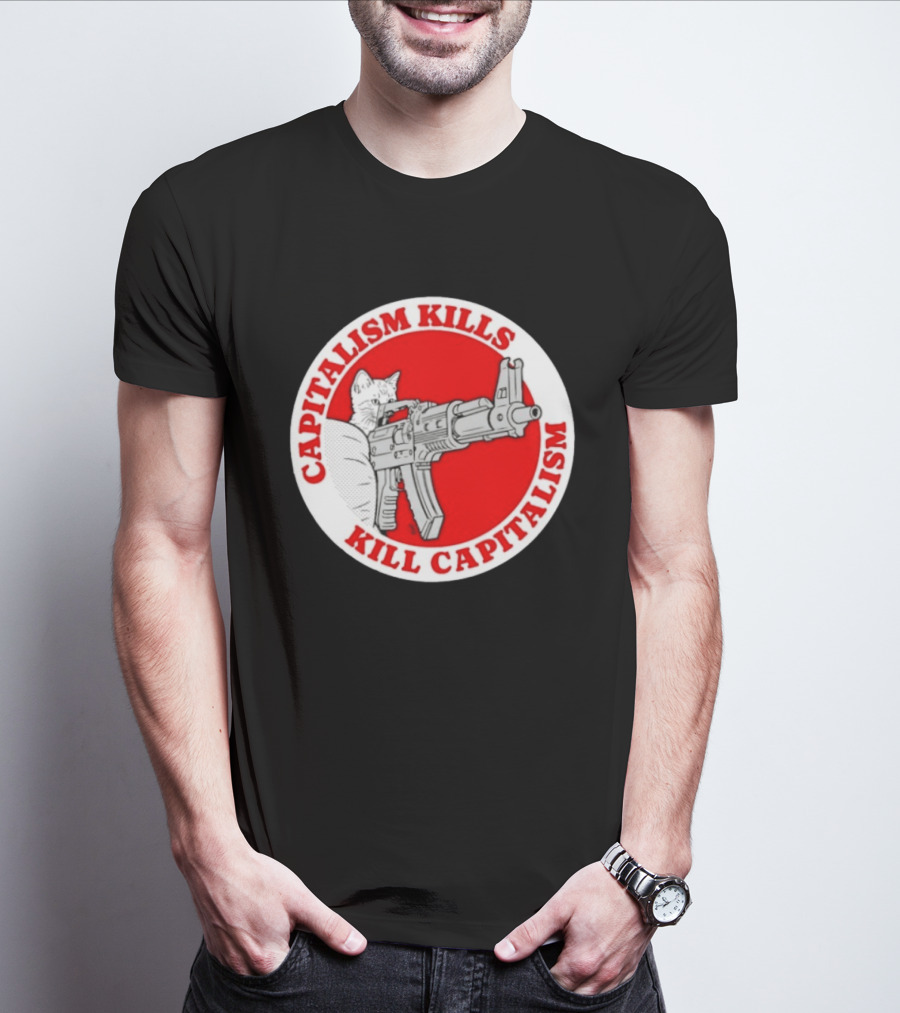 Capitalism Kills Kill Capitalism Cat With Gun T-Shirt