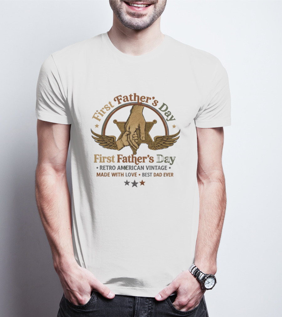 First Father's Day Retro American Vintage Made With Love Best Dad Ever T-Shirt