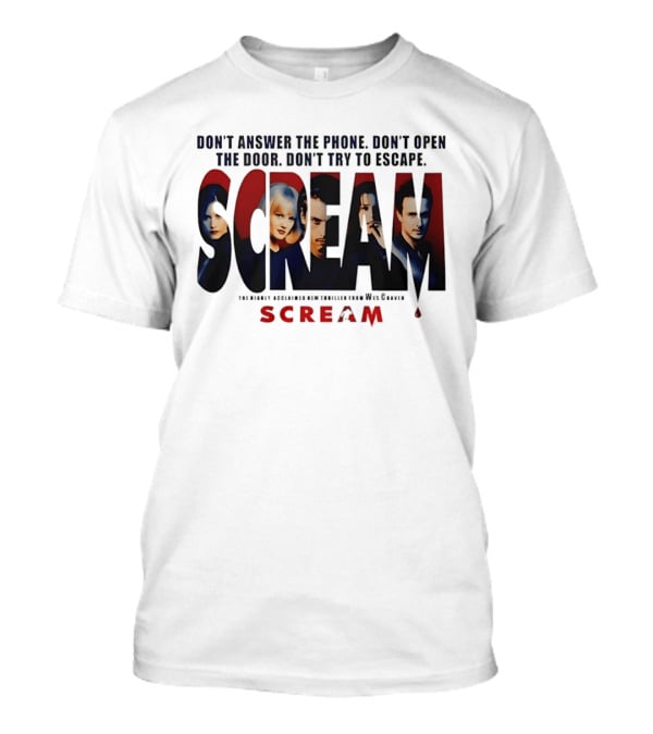 Scream Don't Answer The Phone Don't Open The Door Don't Try To Escape Wes Craven T-Shirt