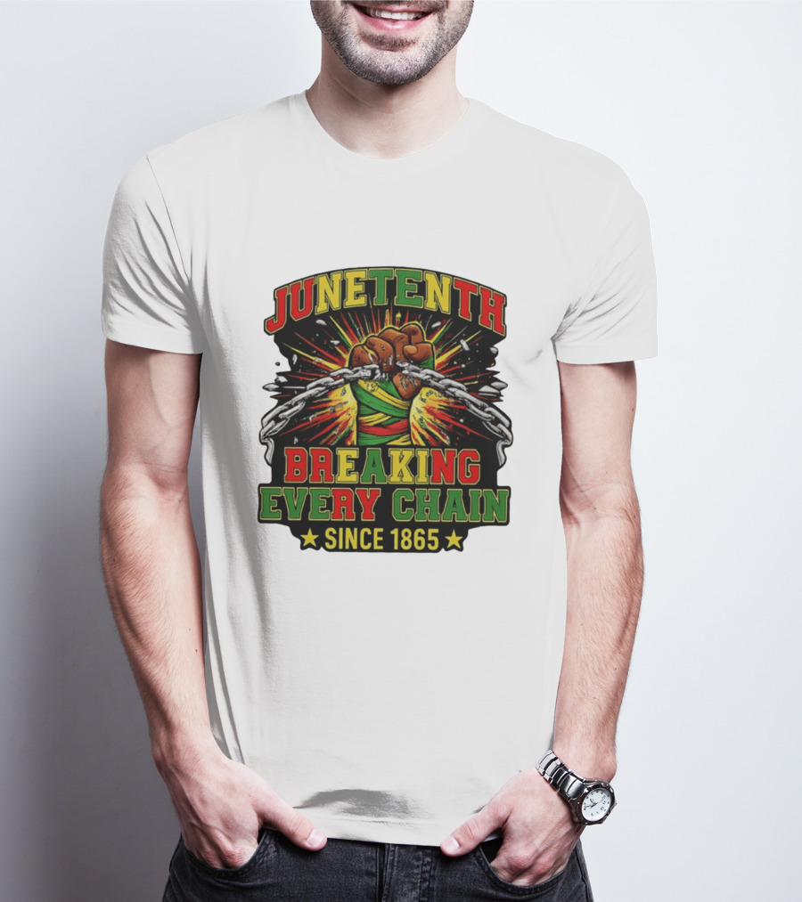 Juneteenth Breaking Every Chain Since 1865 Patriotic Fist And Chains T-Shirt