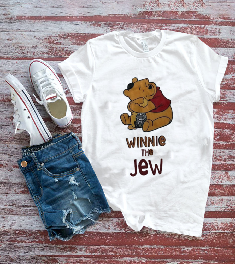 Winnie The Jew T-Shirt