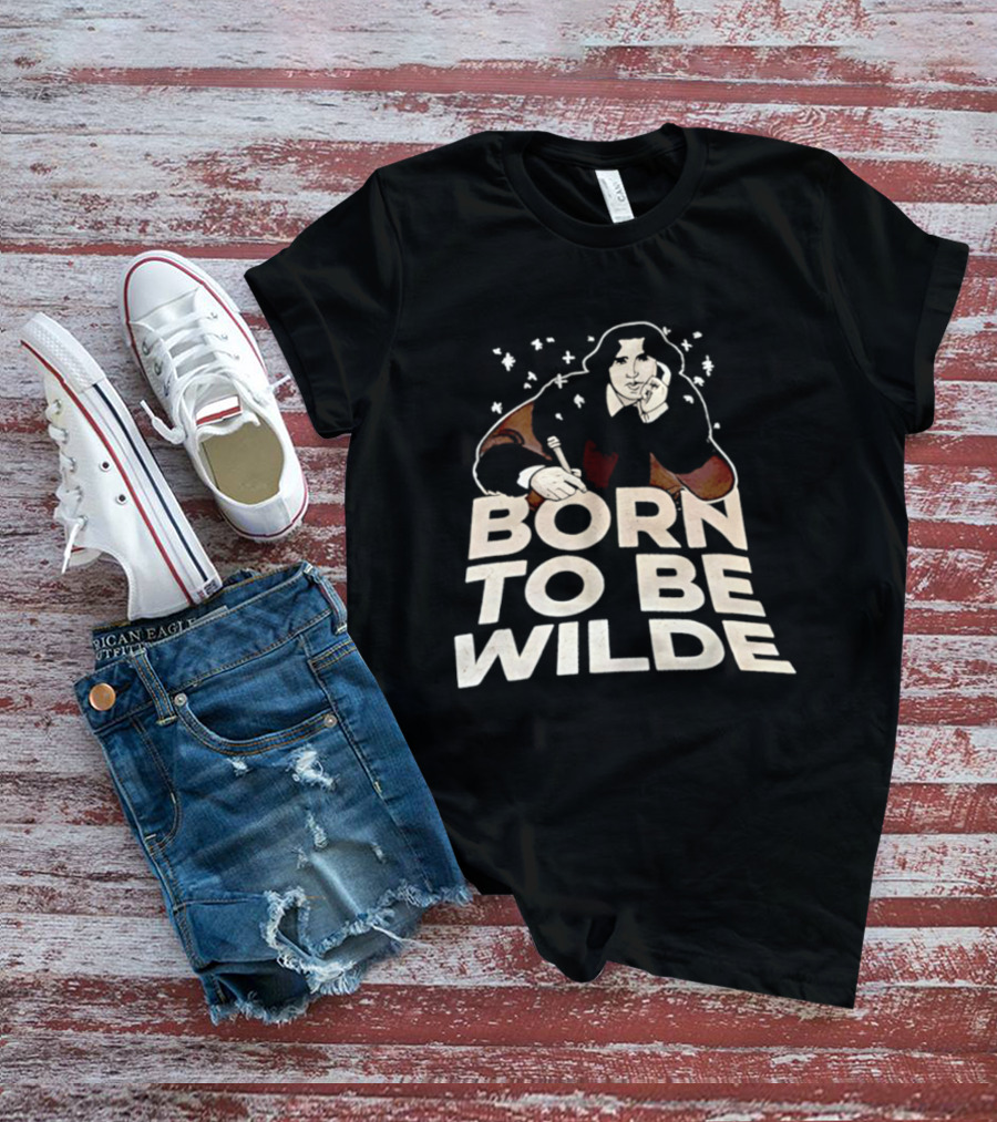 Born To Be Wilde Writer T-Shirt