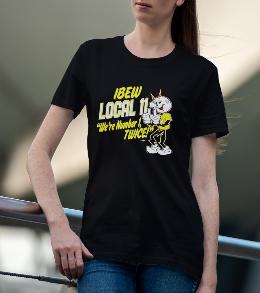 IBEW Local 11 Reddy Kilowatt We're Number 1 Twice T-Shirt