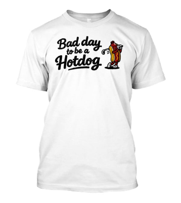 Bad Day To Be A Hotdog Funny Golf Hat 2026 T-Shirt