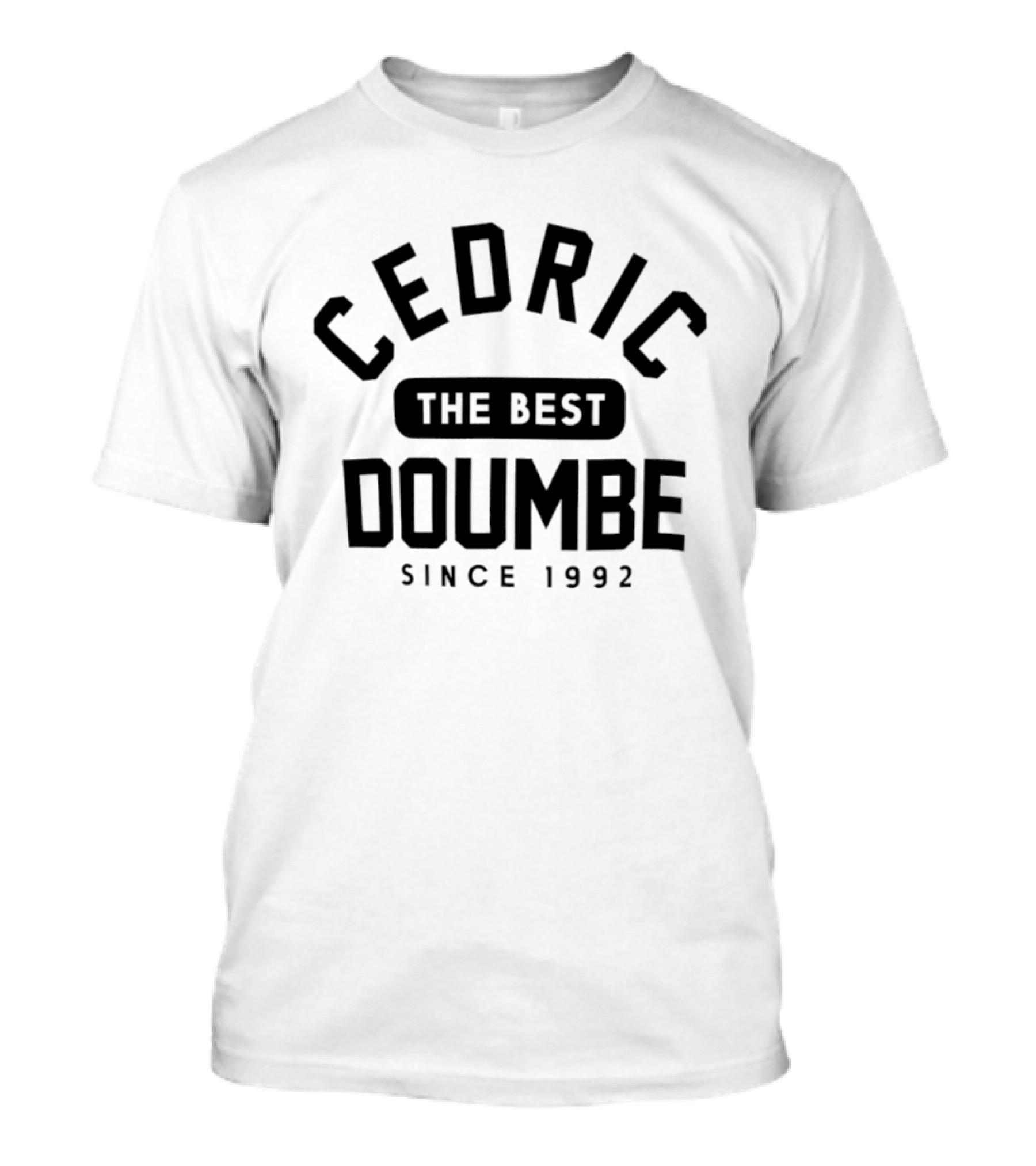Cedric Doumbe The Best Since 1992 T-Shirt