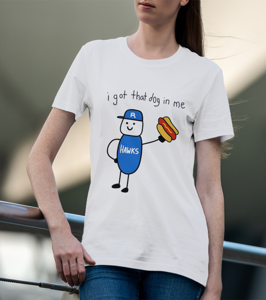 Hawks I Got That Dog In Me Hot Dog T-Shirt