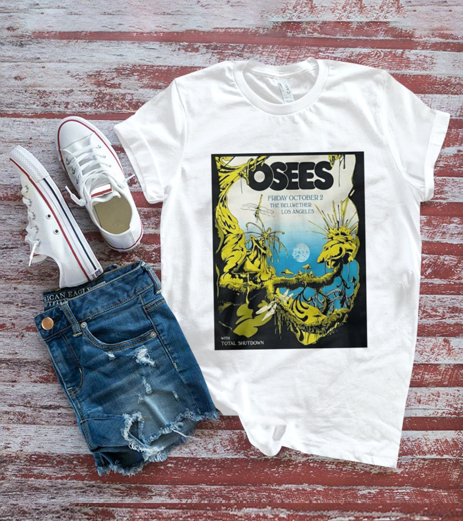 Osees Friday October 2 The Bellwether Los Angeles With Total Shutdown T-Shirt