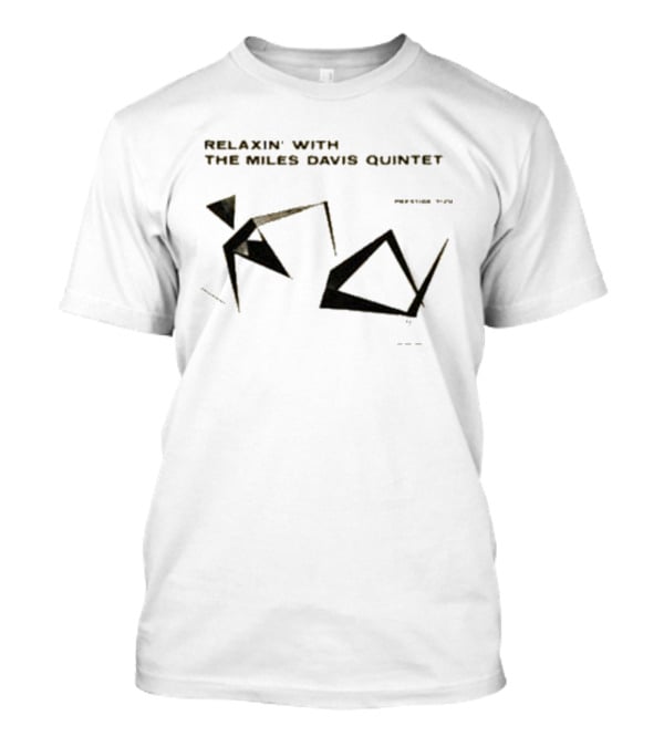 Relaxin' With The Miles Davis Quintet Prestige 7129 T-Shirt